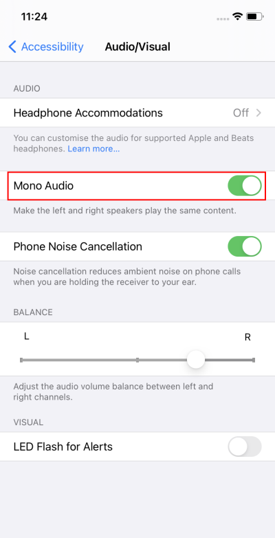 Tap the Mono Audio toggle switch to get the same sound in each speaker or each ear